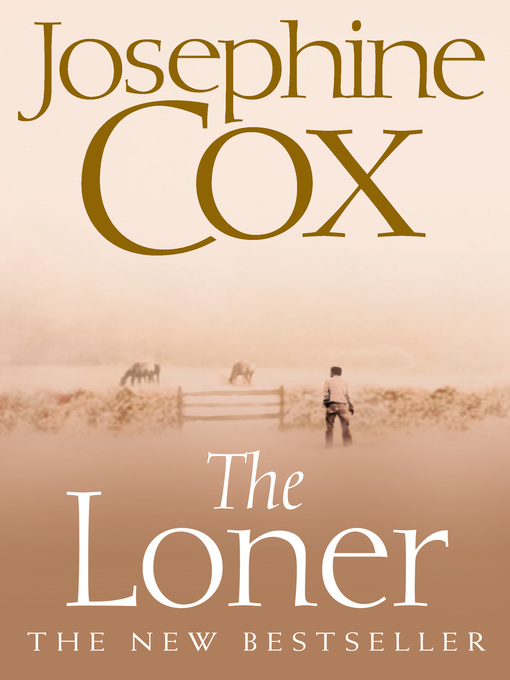 Title details for The Loner by Josephine Cox - Wait list
